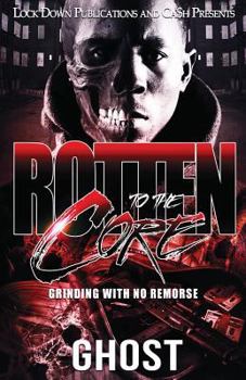 Paperback Rotten to the Core: Grinding with No Remorse Book