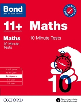 Paperback Bond 11+: Bond 11+ 10 Minute Tests Maths 9-10 years (Bond: 10 Minute Tests) Book