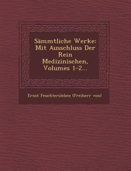 Paperback Sammtliche Werke: Mit Ausschluss Der Rein Medizinischen, Volumes 1-2... [German] Book