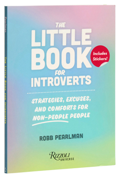 Paperback The Little Book for Introverts: Strategies, Excuses, and Comforts for Non-People People Book