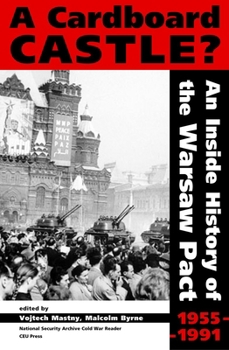 Paperback A Cardboard Castle?: An Inside History of the Warsaw Pact, 1955-1991 Book