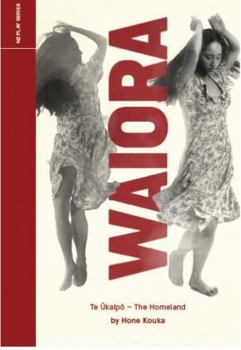 Paperback Waiora: Te Ukaipo - The Homeland Book