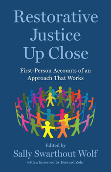 Hardcover Restorative Justice Up Close: First-Person Accounts of an Approach That Works Book