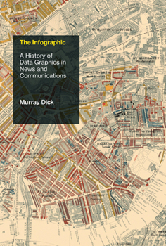 Hardcover The Infographic: A History of Data Graphics in News and Communications Book