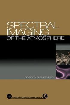 Spectral Imaging of the Atmosphere - Book #82 of the International Geophysics