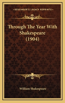 Hardcover Through The Year With Shakespeare (1904) Book