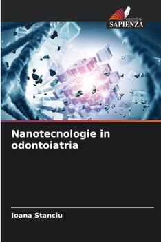 Nanotecnologie in odontoiatria (Italian Edition)