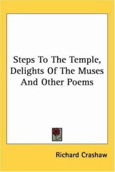 Paperback Steps To The Temple, Delights Of The Muses And Other Poems Book