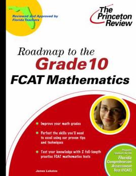 Paperback Roadmap to the Grade 10 FCAT Mathematics (State Test Preparation Guides) Book