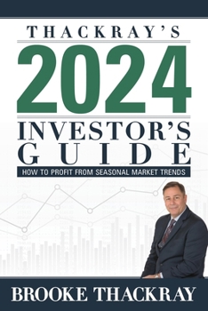 Paperback Thackray's 2024 Investor's Guide: How to Profit from Seasonal Market Trends Book