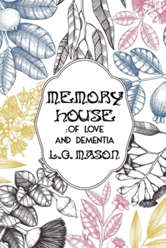 Paperback Memory House: Of Love and Dementia Book