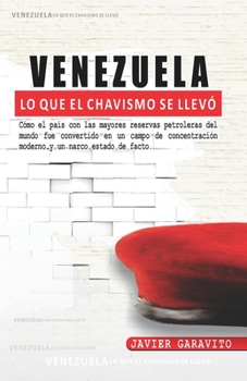 Paperback Venezuela: Lo que el chavismo se llevó [Spanish] Book
