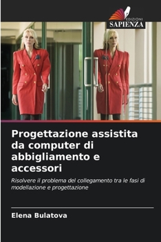 Paperback Progettazione assistita da computer di abbigliamento e accessori [Italian] Book