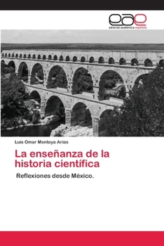 Paperback La enseñanza de la historia científica [Spanish] Book