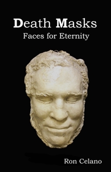 Paperback Death Masks - Faces for Eternity Book