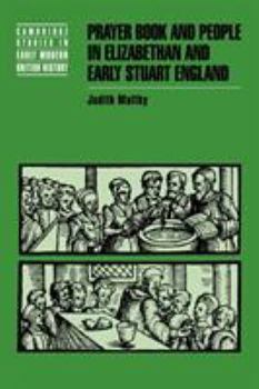 Prayer Book and People in Elizabethan and Early Stuart England - Book  of the Cambridge Studies in Early Modern British History