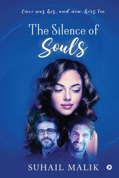 Paperback The Silence of Souls: Once was his, and now, hers too Book