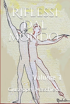 Paperback Riflessi dal mondo: Volume 1 [Italian] Book