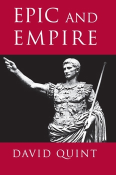 Hardcover Epic and Empire: Politics and Generic Form from Virgil to Milton Book