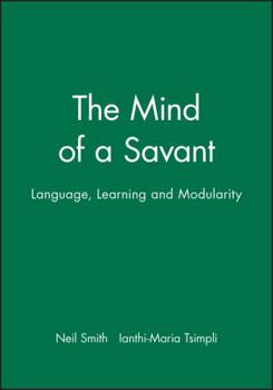 Paperback The Mind of a Savant: Language, Learning and Modularity Book