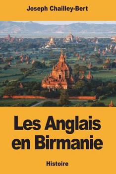 Paperback Les Anglais en Birmanie [French] Book