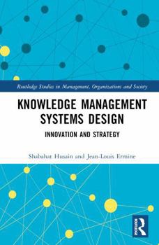 Hardcover Knowledge Management Systems Design: Innovation and Strategy Book