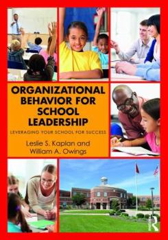 Paperback Organizational Behavior for School Leadership: Leveraging Your School for Success Book