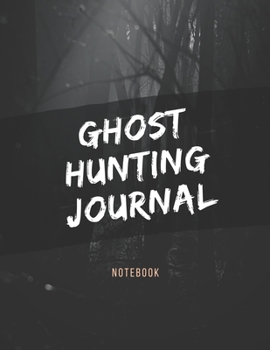 Paperback Ghost Hunting Journal: Lined Notebook (260 lined pages, 8.5 x 11 inches) Book