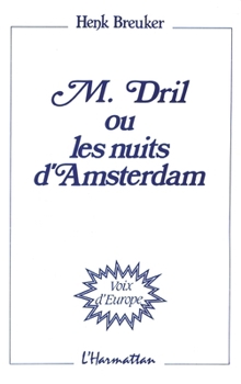 Paperback M. Dril ou les nuits d'Amsterdam [French] Book