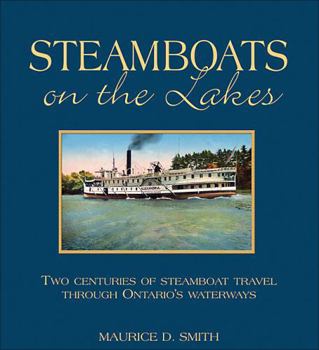 Paperback Steamboats on the Lakes (Lorimer Illustrated History) Book