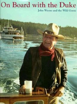 Hardcover On Board With the Duke: John Wayne and the Wild Goose Book