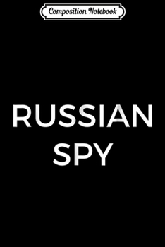 Paperback Composition Notebook: Russian spy halloween Liberal conservative Journal/Notebook Blank Lined Ruled 6x9 100 Pages Book