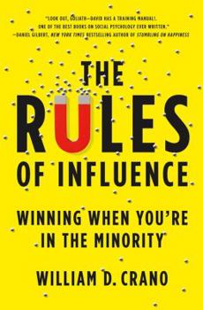 Hardcover The Rules of Influence: Winning When You're in the Minority Book