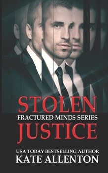 Stolen Justice - Book #4 of the Fractured Minds