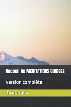 Paperback Recueil de MEDITATIONS GUIDEES: Version complète [French] Book