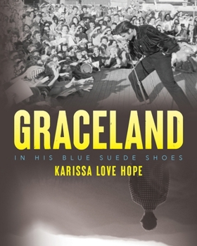 Paperback Graceland: In His Blue Suede Shoes Book