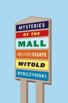 Hardcover Mysteries of the Mall: And Other Essays Book