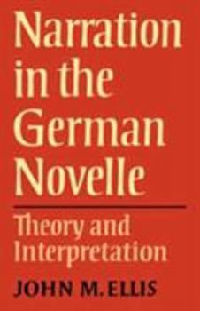 Hardcover Narration in the German Novelle: Theory and Interpretation (Anglica Germanica Series 2) Book