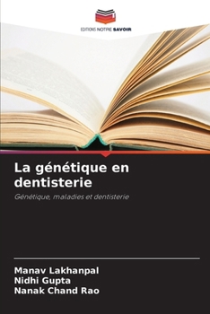 La génétique en dentisterie (French Edition)