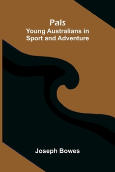 Paperback Pals: Young Australians in Sport and Adventure Book