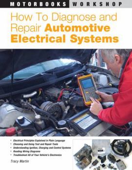 Paperback How to Diagnose and Repair Automotive Electrical Systems Book