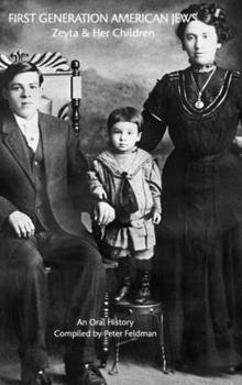 Hardcover First Generation American Jews: Zeyta And Her Children Book