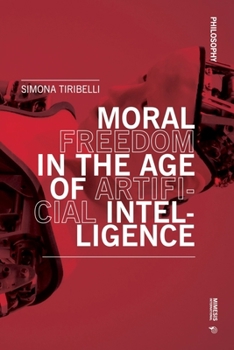 Paperback Moral Freedom in the Age of Artificial Intelligence Book