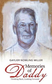 Paperback Memories of Daddy: Thinking Back, Looking Forward Book
