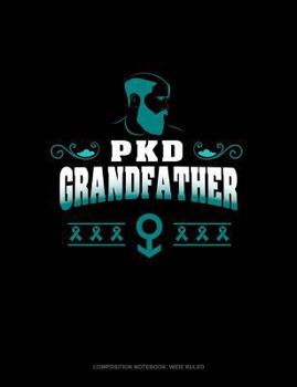 Paperback Pkd Grandfather: Composition Notebook: Wide Ruled Book