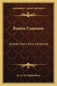 Paperback Boston Common: Scenes From Four Centuries Book