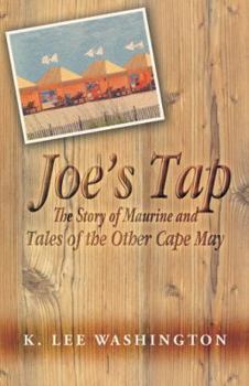 Hardcover Joe's Tap: The Story of Maurine and Tales of the Other Cape May Book