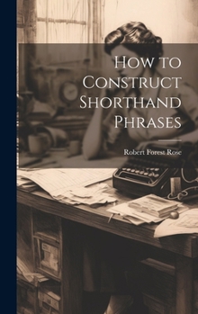 Hardcover How to Construct Shorthand Phrases Book
