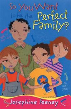 Hardcover So You Want to Be the Perfect Family? Book