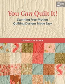 Spiral-bound You Can Quilt It!: Stunning Free-Motion Quilting Designs Made Easy Book